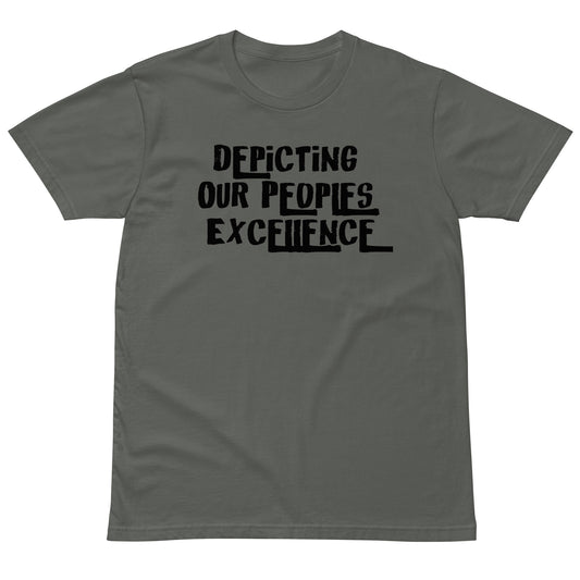Depicting Our Peoples Excellence premium t-shirt