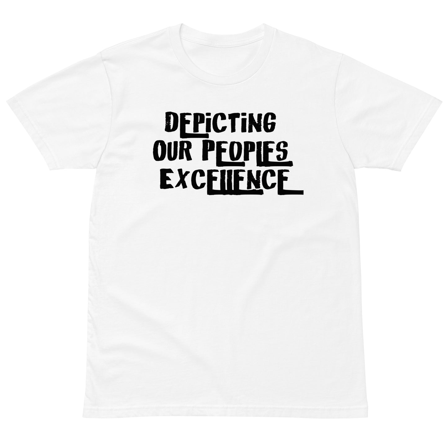 Depicting Our Peoples Excellence premium t-shirt